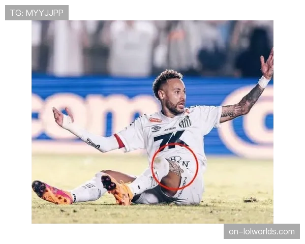 内马尔社媒确认接受左膝半月板手术，目标参加2026年世界杯